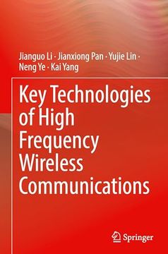 Key Technologies of High Frequency Wireless Communications