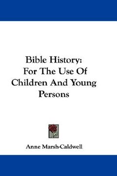 portada bible history: for the use of children and young persons (en Inglés)