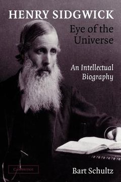 portada Henry Sidgwick - eye of the Universe: An Intellectual Biography (in English)