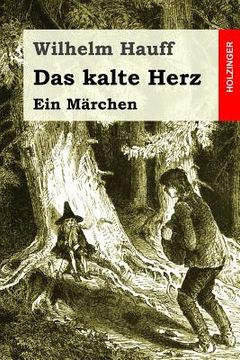 portada Das kalte Herz: Ein Märchen (en Alemán)