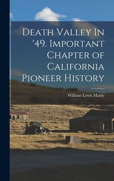 portada Death Valley In '49. Important Chapter of California Pioneer History (en Inglés)