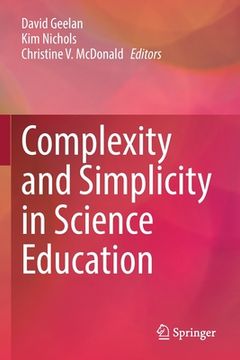 portada Complexity and Simplicity in Science Education (en Inglés)