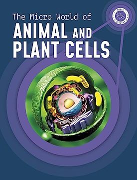 portada The Micro World of Animal and Plant Cells (en Inglés)