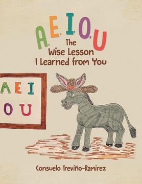 portada A, E, I, O, U: The Wise Lesson I Learned from You
