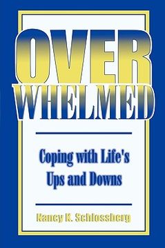 portada overwhelmed: coping with life's ups and downs (en Inglés)