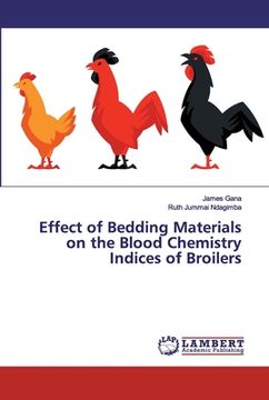 portada Effect of Bedding Materials on the Blood Chemistry Indices of Broilers