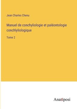 portada Manuel de conchyliologie et paléontologie conchlyliologique: Tome 2 (en Francés)