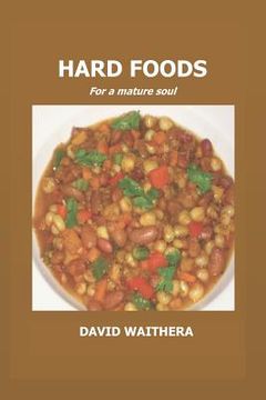 portada Hard Foods: For a Mature Soul