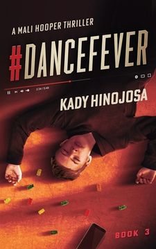 portada #DanceFever: A Mali Hooper Thriller, Book 3