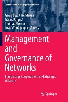 portada Management and Governance of Networks: Franchising, Cooperatives, and Strategic Alliances (en Inglés)