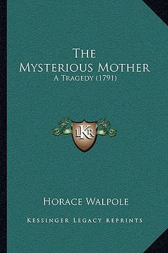portada the mysterious mother: a tragedy (1791) (en Inglés)