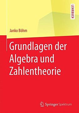 portada Grundlagen der Algebra und Zahlentheorie (Springer-Lehrbuch) (en Alemán)