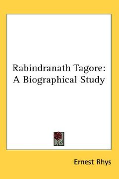 portada rabindranath tagore: a biographical study (en Inglés)