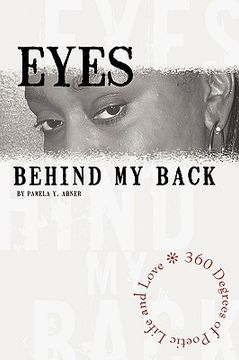 portada eyes behind my back: 360 degrees of poetic life and love (en Inglés)