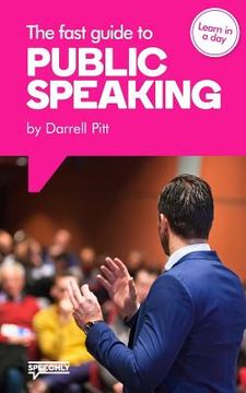 portada The Fast Guide to Public Speaking (en Inglés)