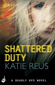 portada Shattered Duty: Deadly Ops Book 3 (A series of thrilling, edge-of-your-seat suspense)