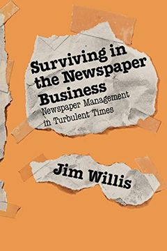portada Surviving in the Newspaper Business: Newspaper Management in Turbulent Times (en Inglés)