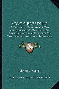 portada stock-breeding: a practical treatise on the applications of the laws of devea practical treatise on the applications of the laws of de (en Inglés)