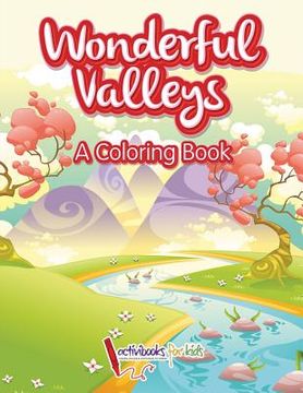 portada Wonderful Valleys: A Coloring Book (en Inglés)