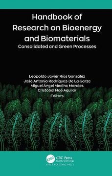 portada Handbook of Research on Bioenergy and Biomaterials: Consolidated and Green Processes (en Inglés)