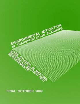 portada Environmental Mitigation in Transportation Planning: Case Studies in Meeting SAFETEA-LU Section 6001 Requirements (en Inglés)