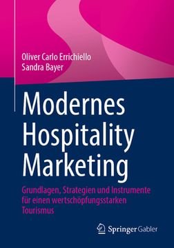 portada Modernes Hospitality Marketing: Grundlagen, Strategien und Instrumente Fã¼R Einen Wertschã¶Pfungsstarken Tourismus (German Edition) [Soft Cover ] (in German)