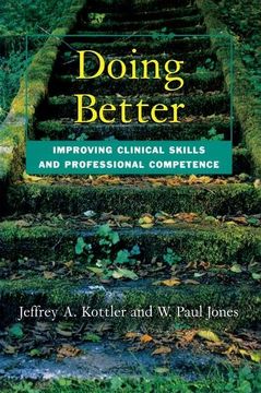 portada Doing Better: Improving Clinical Skills and Professional Competence (in English)