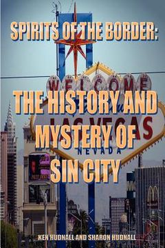 portada spirits of the border: the history and mystery of sin city (in English)