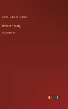 portada Rebecca Mary: in large print (en Inglés)