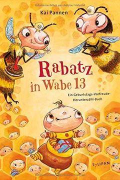 portada Rabatz in Wabe 13: Ein Geburtstags-Vorfreude-Herunterzähl-Buch (en Alemán)