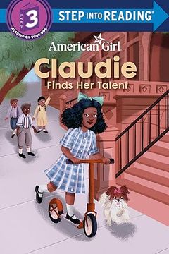 portada Claudie Finds her Talent (American Girl) (Step Into Reading) (in English)