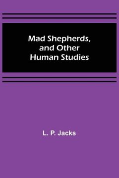 portada Mad Shepherds, and Other Human Studies 
