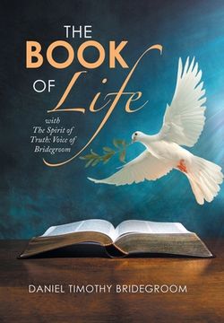 portada The Book of Life: With the Spirit of Truth: Voice of Bridegroom (en Inglés)