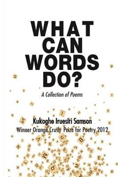 portada What Can Words Do?: A Collection of Poems (en Inglés)