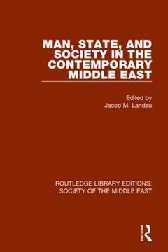 portada Man, State and Society in the Contemporary Middle East (en Inglés)