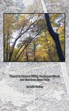 portada Versed in Nature: Hiking Northwest Illinois and East Iowa State Parks (in English)