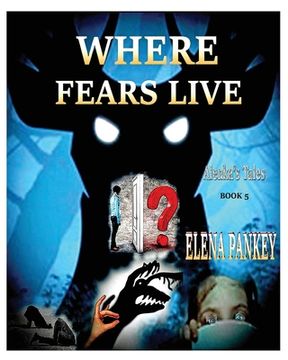 portada Where Fears Hide. Alenka's Tales. Book 5