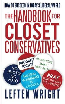 portada The Handbook for Closet Conservatives: How to Succeed in Today's Liberal World (en Inglés)