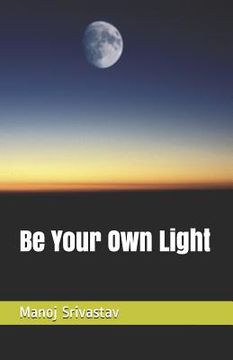 portada Be Your Own Light (en Inglés)
