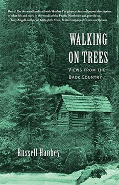 portada Walking on Trees: Views from the Back Country (en Inglés)