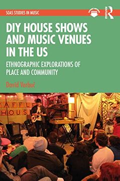 portada Diy House Shows and Music Venues in the us (Soas Studies in Music) (in English)