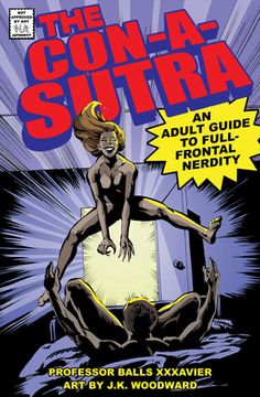 portada The Con-A-Sutra: An Adult Guide to Full-Frontal Nerdity (in English)