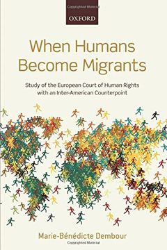 portada When Humans Become Migrants: Study of the European Court of Human Rights With an Inter-American Counterpoint (en Inglés)