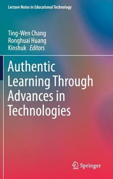 portada Authentic Learning Through Advances in Technologies (en Inglés)