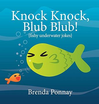 portada Knock Knock, Blub Blub! Fishy Underwater Jokes (Illustrated Jokes) (en Inglés)