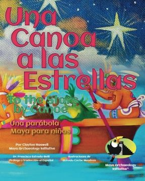portada Una Canoa a las Estrellas: Una parabola Maya para ninos (Spanish Edition)