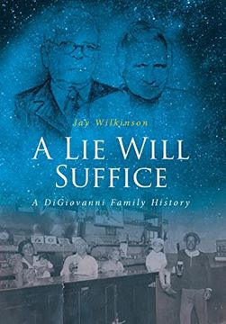 portada A lie Will Suffice: A Digiovanni Family History (en Inglés)