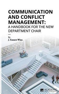 portada Communication and Conflict Management: A Handbook for the New Department Chair (en Inglés)