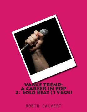 portada Vance Trend: A Career in Pop - Solo Beat (the 1960s)