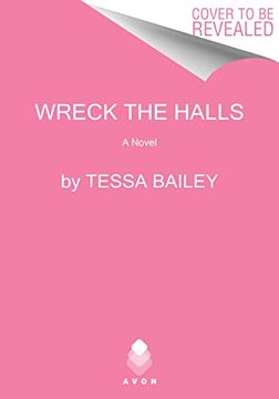 portada Wreck the Halls: A Novel (en Inglés)